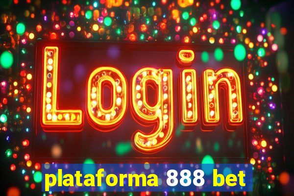 plataforma 888 bet